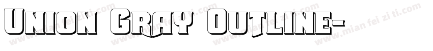 Union Gray Outline字体转换
